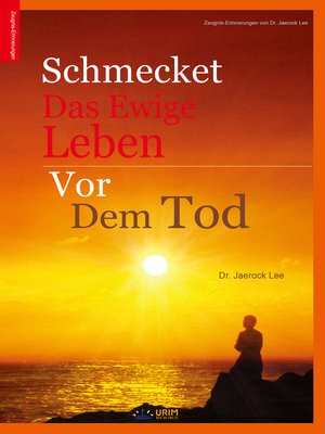 cover image of Schmecket Das Ewige Leben Vor Dem Tod